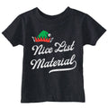 Nice List Material Toddler T Shirt
