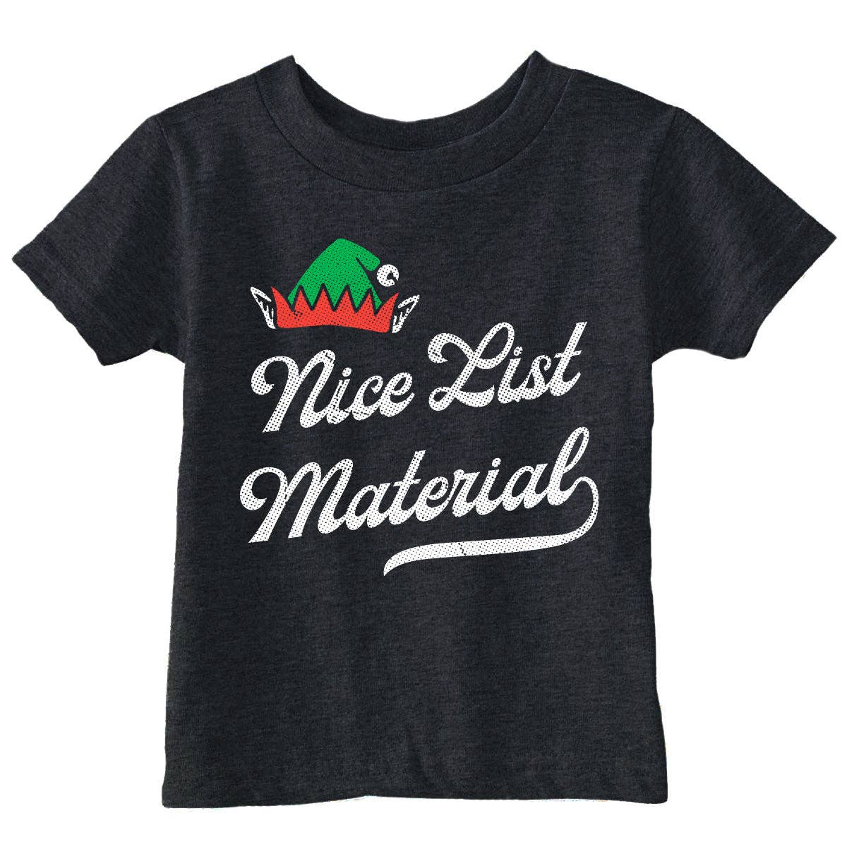 Nice List Material Toddler T Shirt