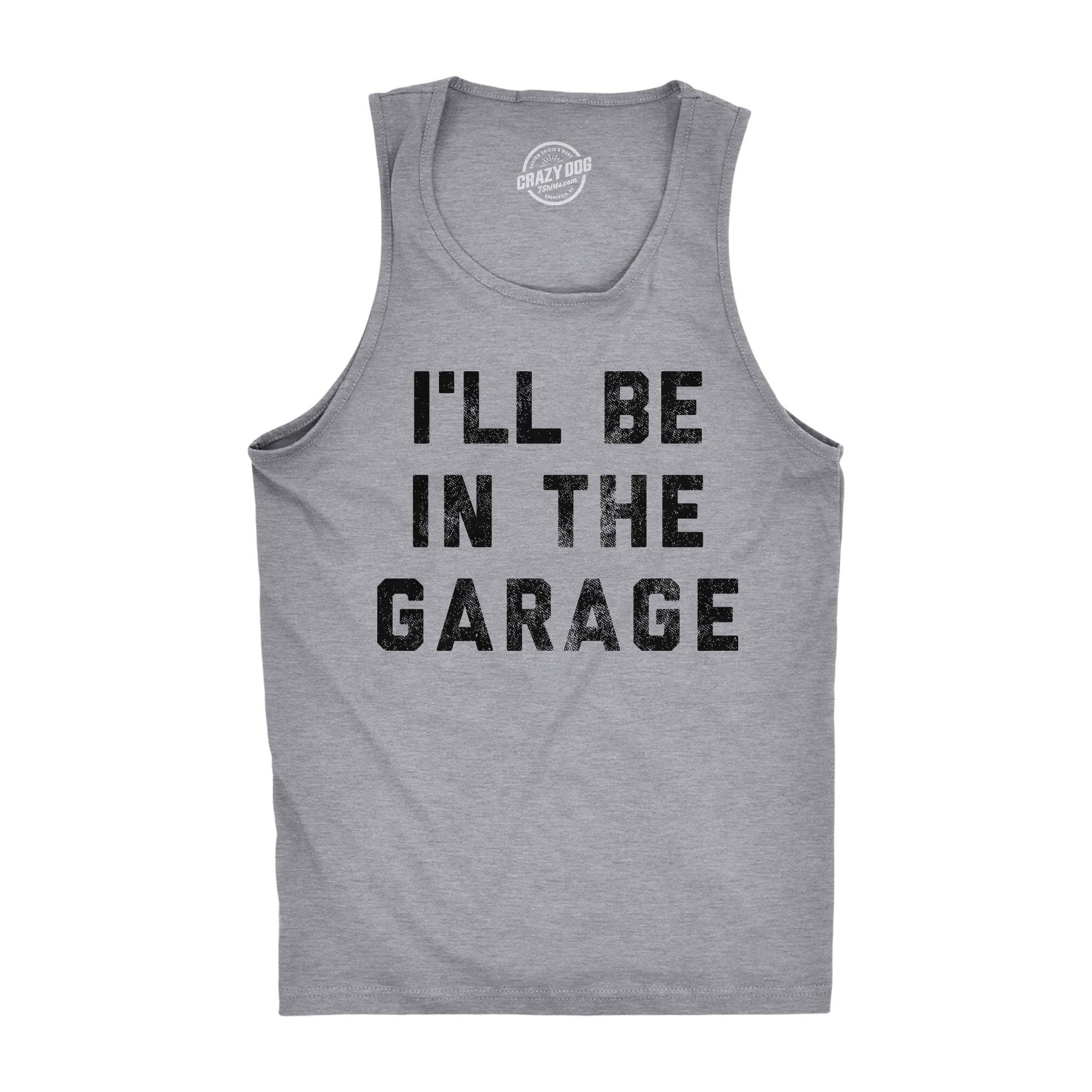 I'll Be in the Garage Men's Tank Top