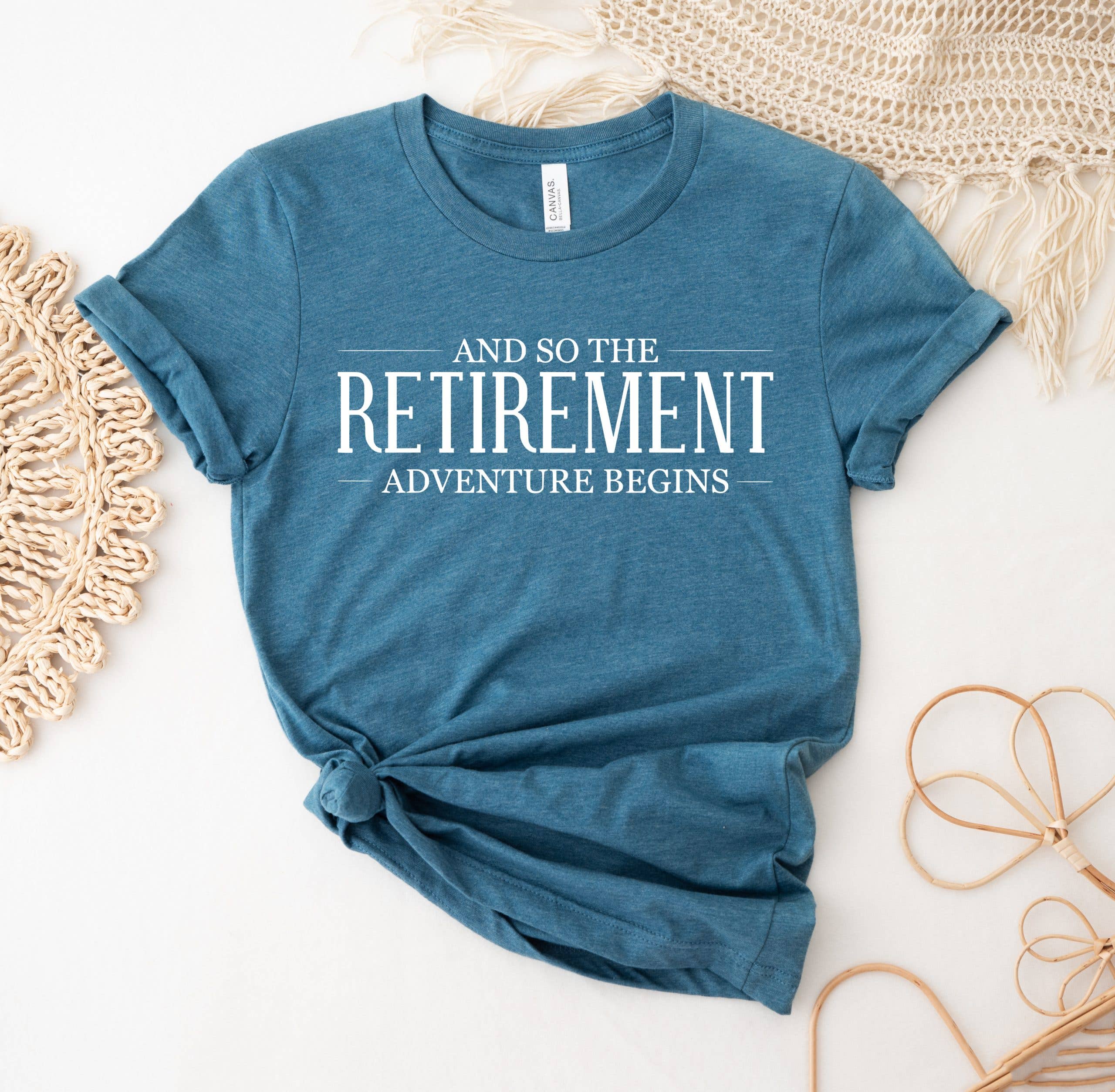 And So the Retirement Adventure Begins T-Shirts