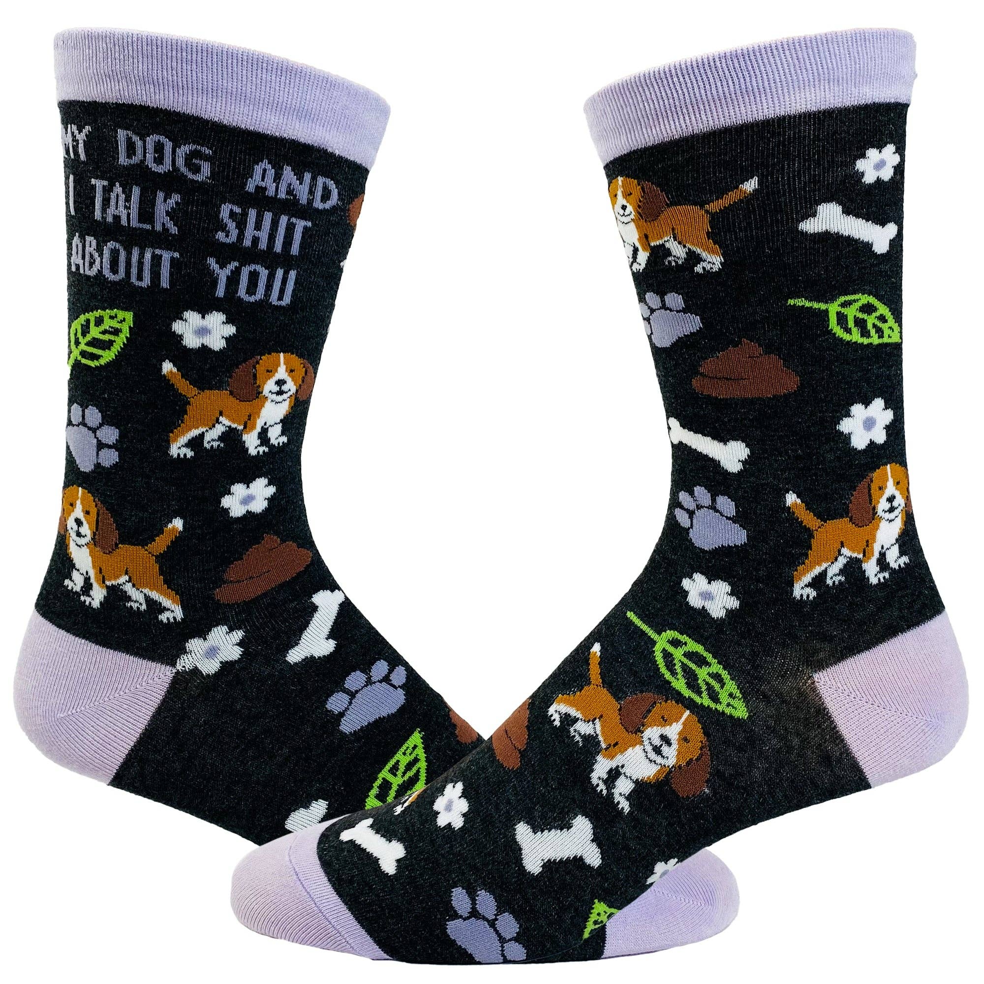 Women's My Dog and I Talk Shit About You Socks
