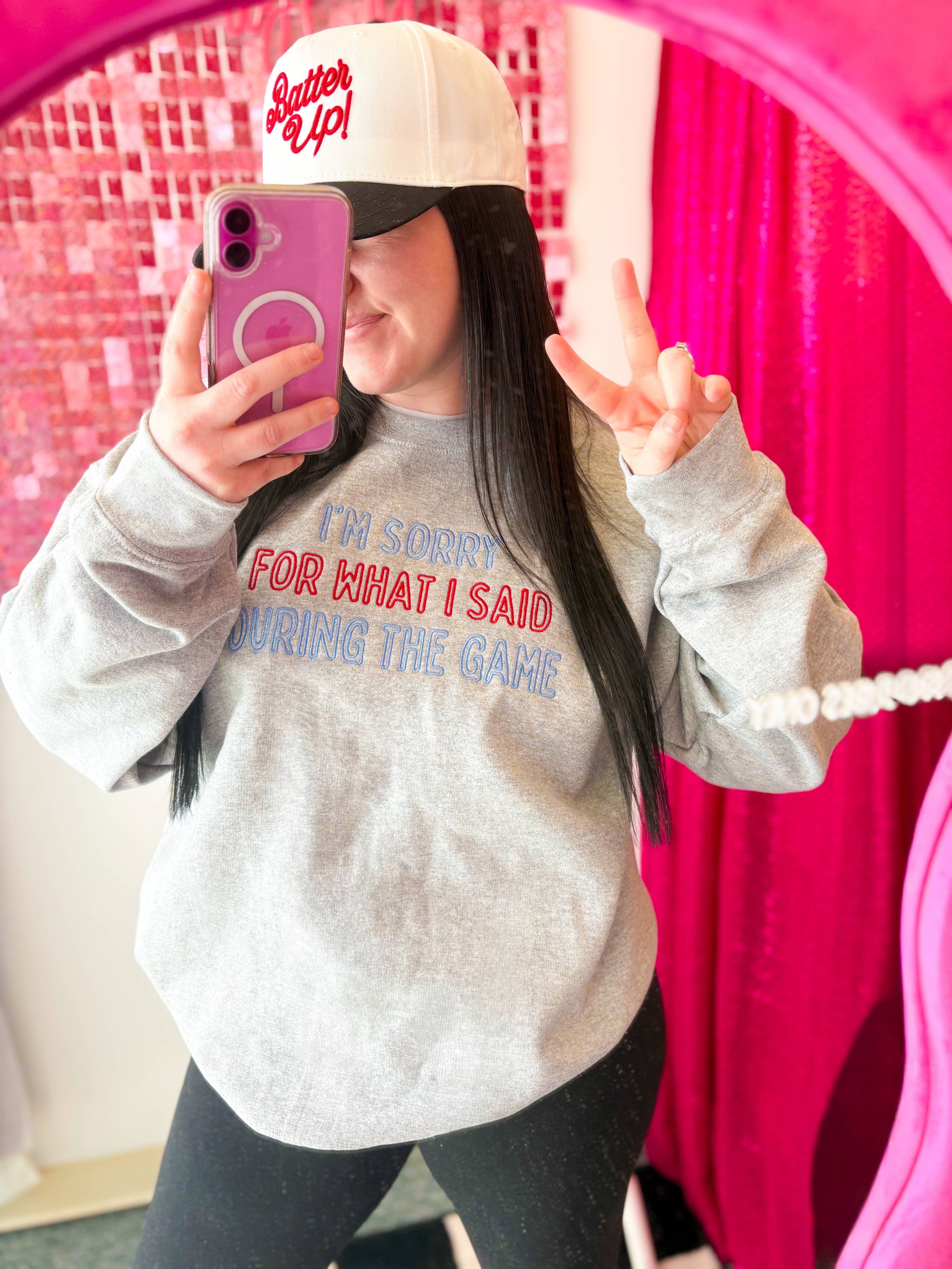 Sorry For What I Said During the Game Embroidered Crewneck