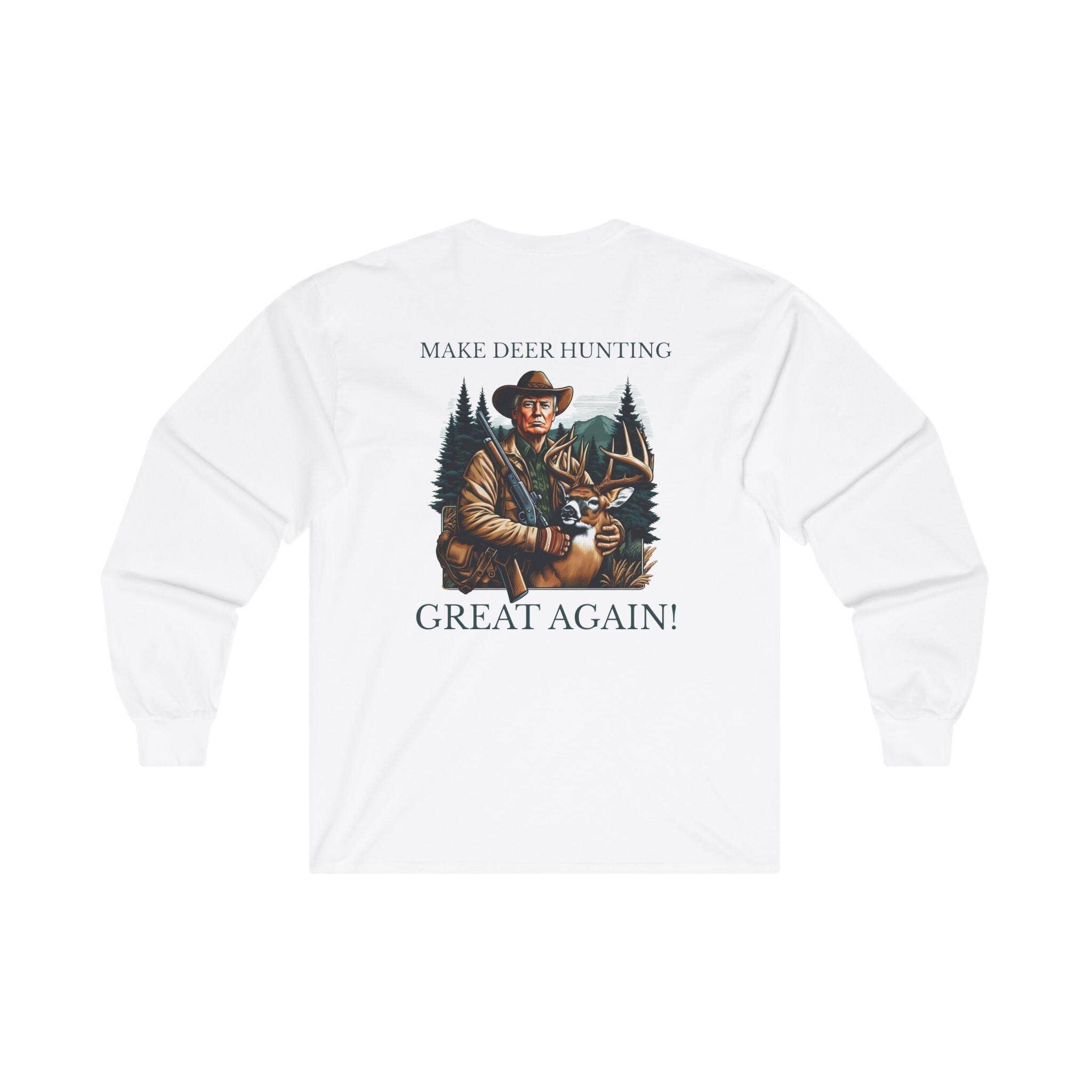 Trump Make Deer Hunting Great Again Long Sleeve T-Shirt