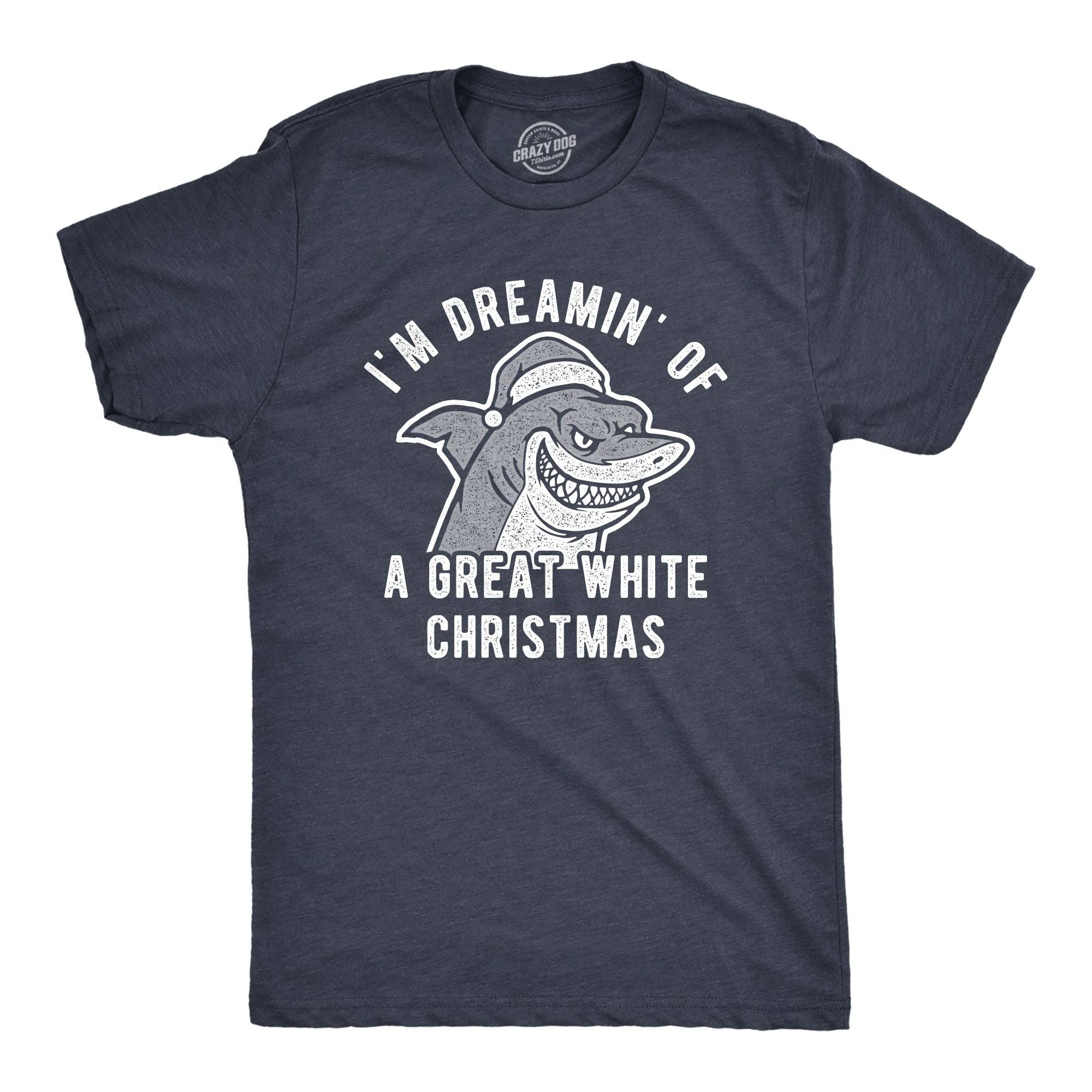 I'm Dreamin of A Great White Christmas Men's T Shirt
