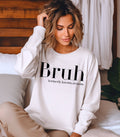 Christmas Bruh Cozy Mom Sweatshirt Ideal Gift For Her