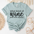 What Kind of Wine Goes with Squats T-Shirt