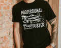 Professional Crop Duster - Dad Father's Day T-Shirt