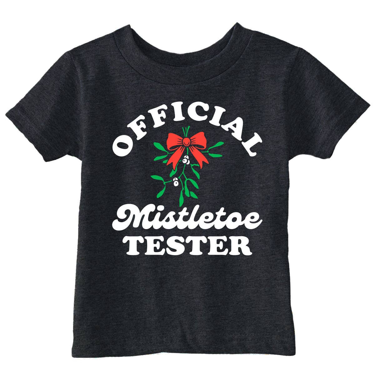 Official Mistletoe Tester Toddler T Shirt