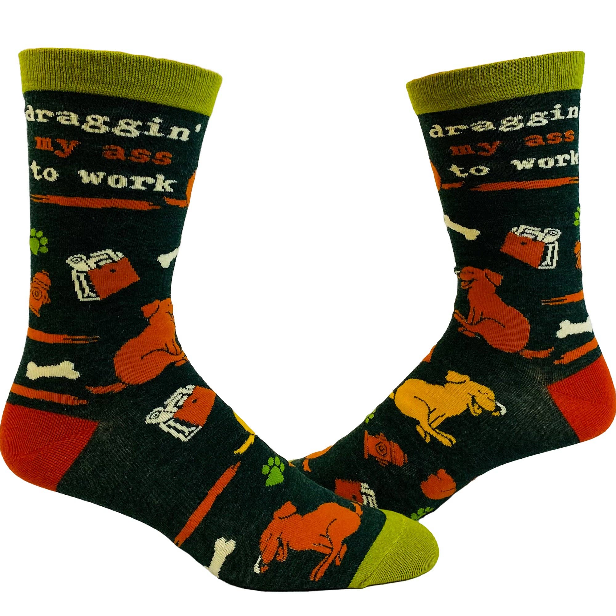 Men's Draggin My Ass To Work Socks