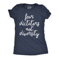 Fear Dictators Not Diversity Women's T Shirt