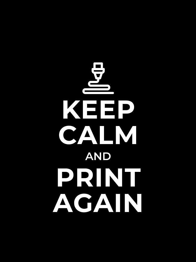 Keep Calm & Print Again White by Valeria Momo & Mattia 3D