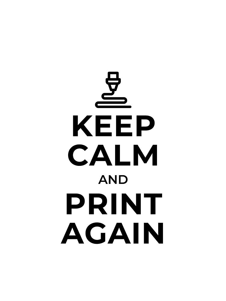 Keep Calm & Print Again Black by Valeria Momo & Mattia 3D