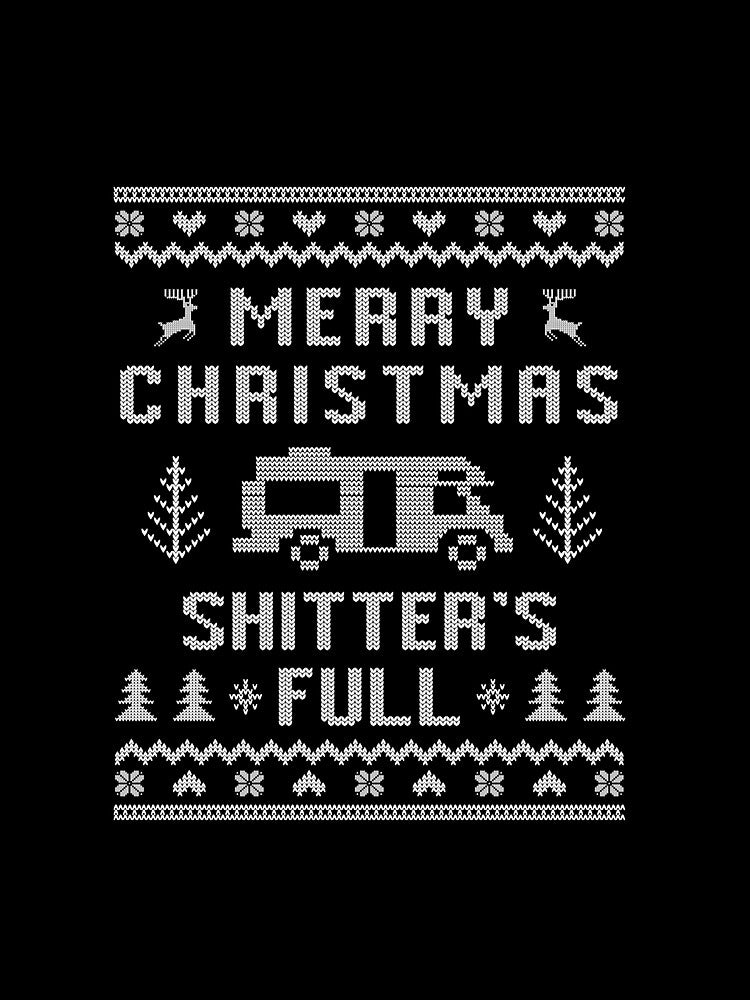 Merry Christmas Shitters Full Ug.ly by artshopbd