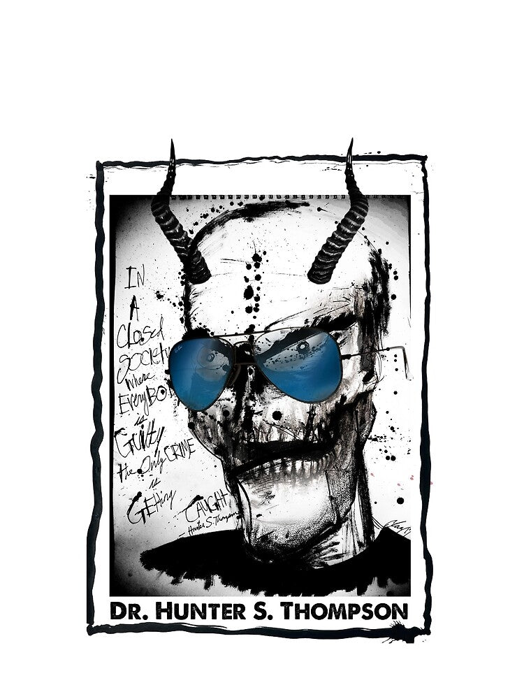 Hunter S. Thompson: Guilty until Innocent by HouseofDaze