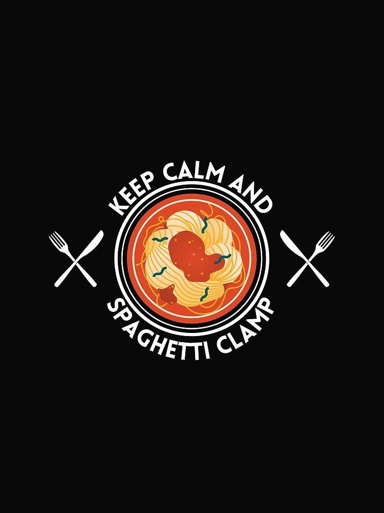 Copy of Keep Calm And Spaghetti Clamp by NikkosDesigns