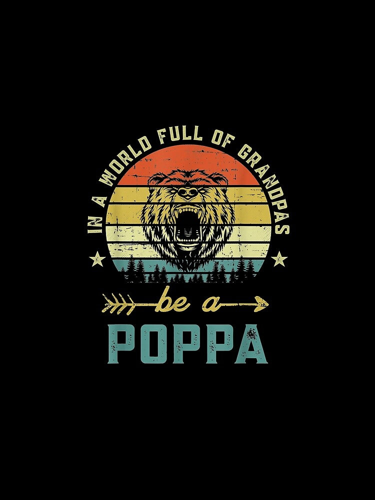 Vintage In A World Full Of Grandpas Be A Poppa by jerrie9