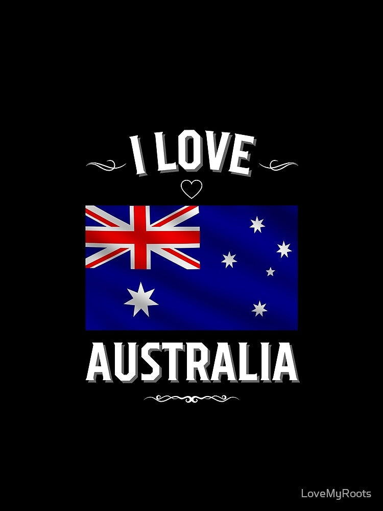 I Love Australia by LoveMyRoots