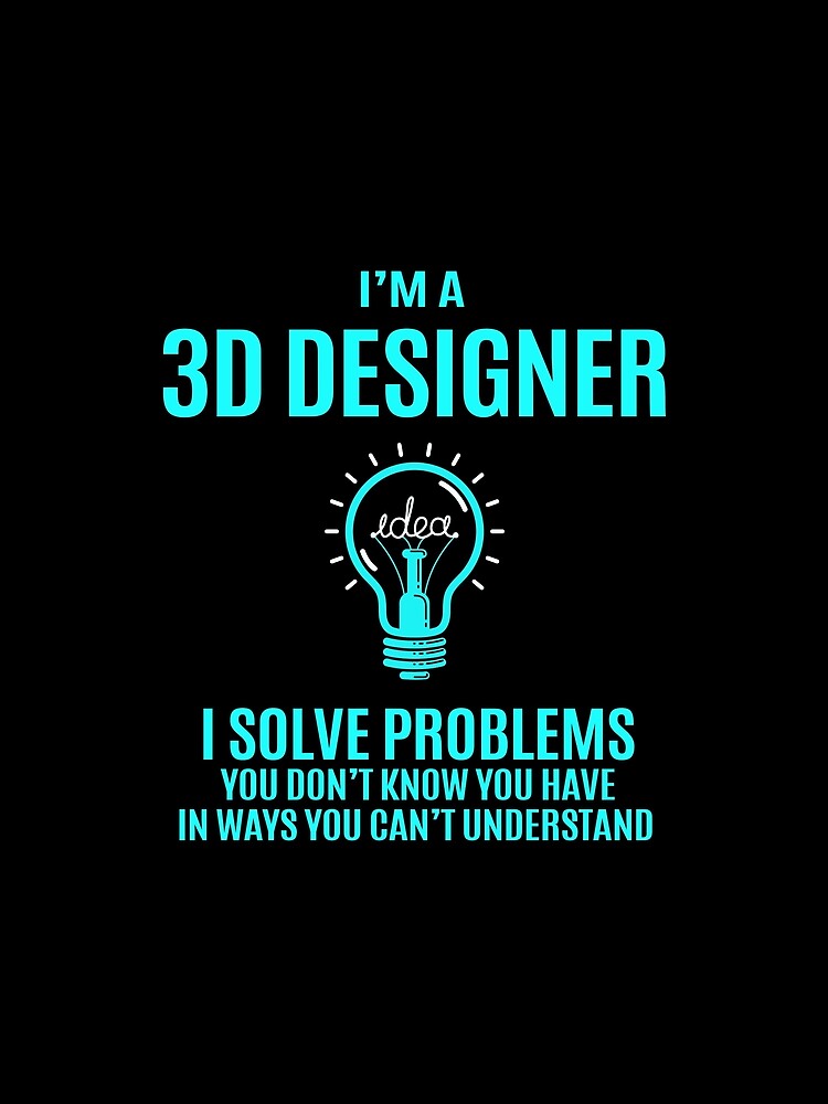 3D Designer T Shirt - I Solve Problems Gift Item Tee by watkinsmat