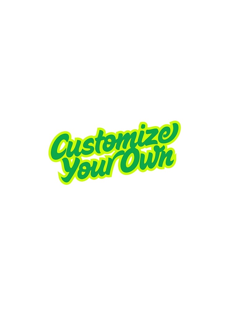 Customize Your Own by ridnaledesigner