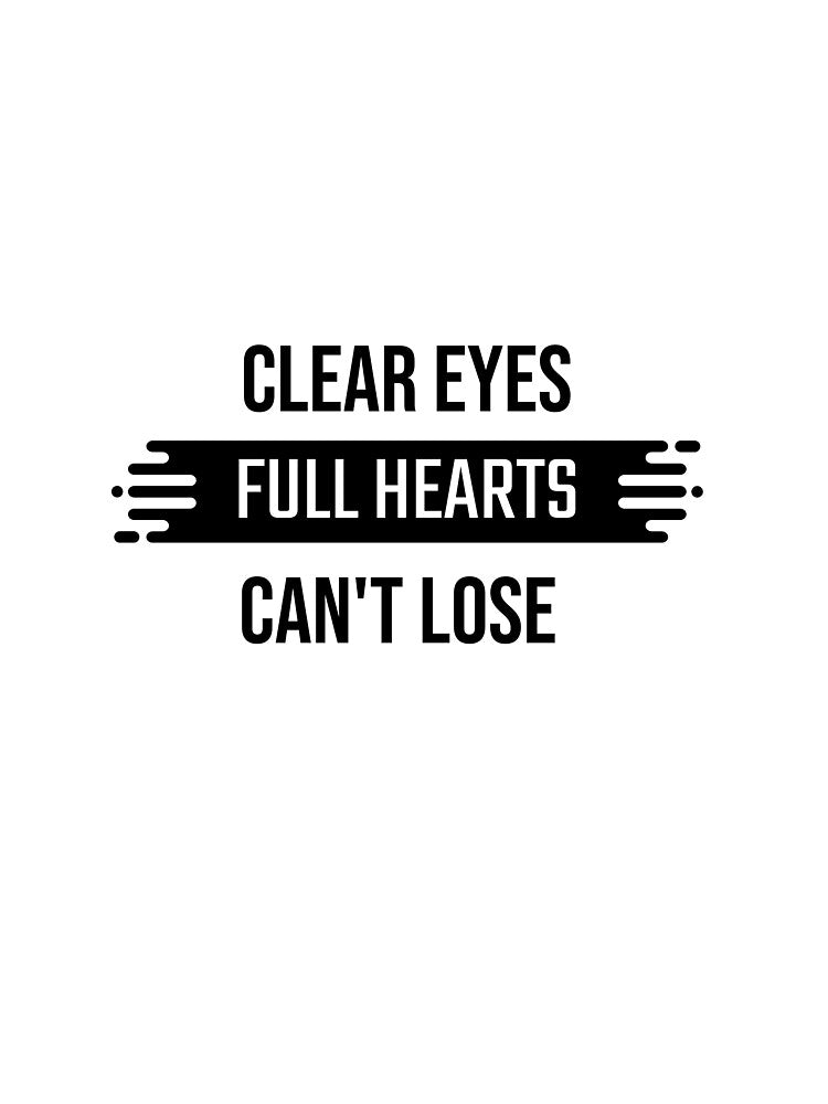 Clear Eyes Full Hearts Can't Lose : Friday Night Lights by SJRoil