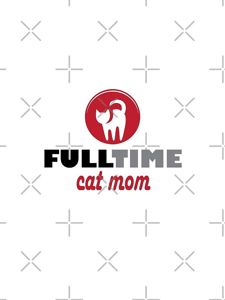 Full time cat mom by Needsmore