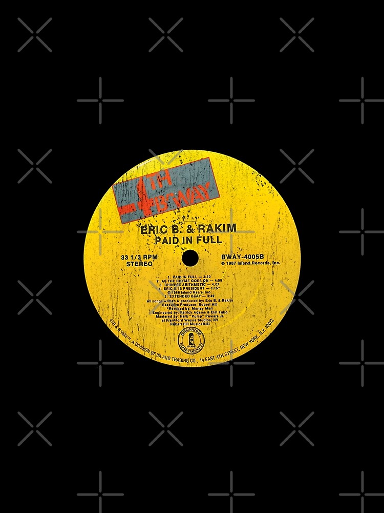 Eric B  Rakim Paid In Full by StoreRT