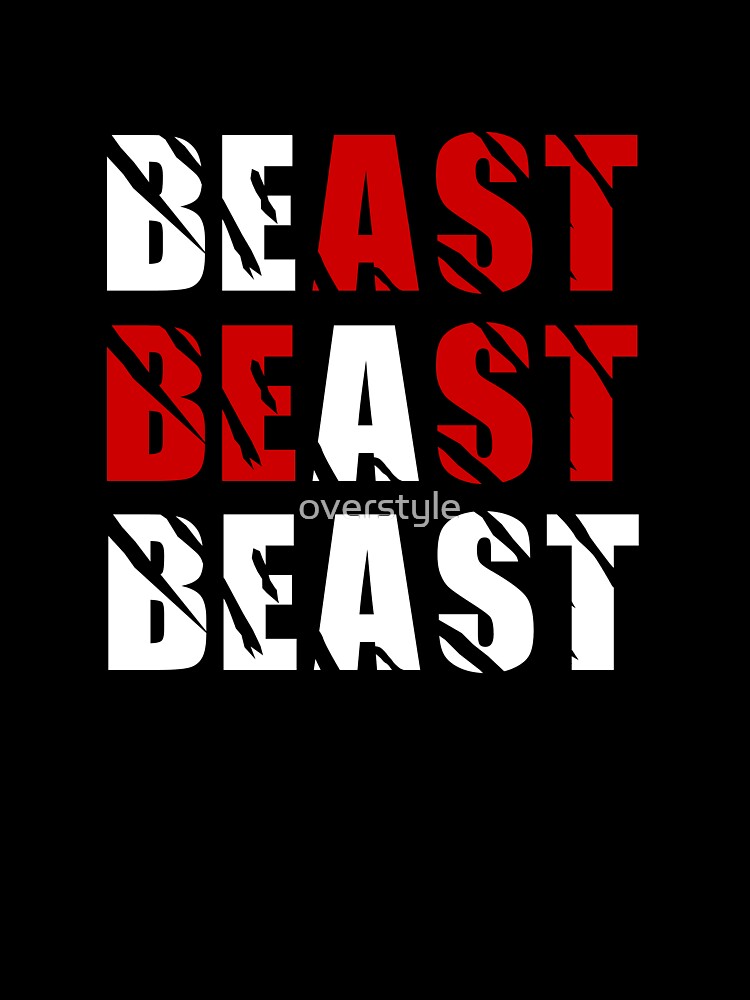 Be A Beast by overstyle