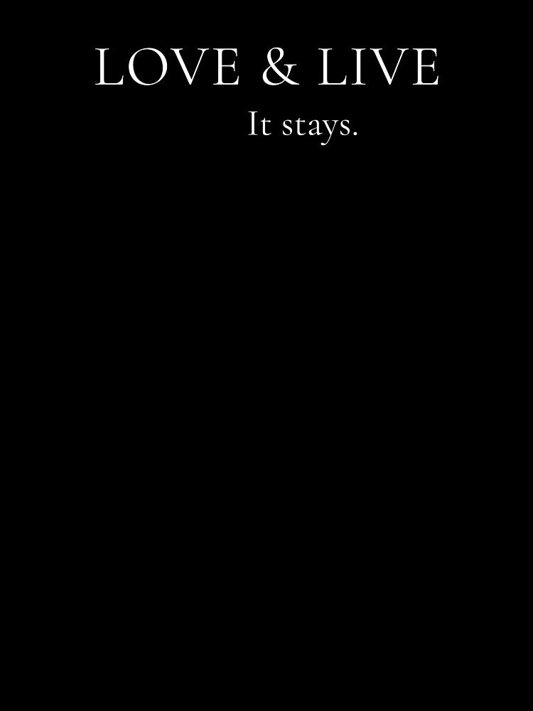 Minimalist Black T-Shirt LOVE & LIVE It Stays by Love & Live Studio