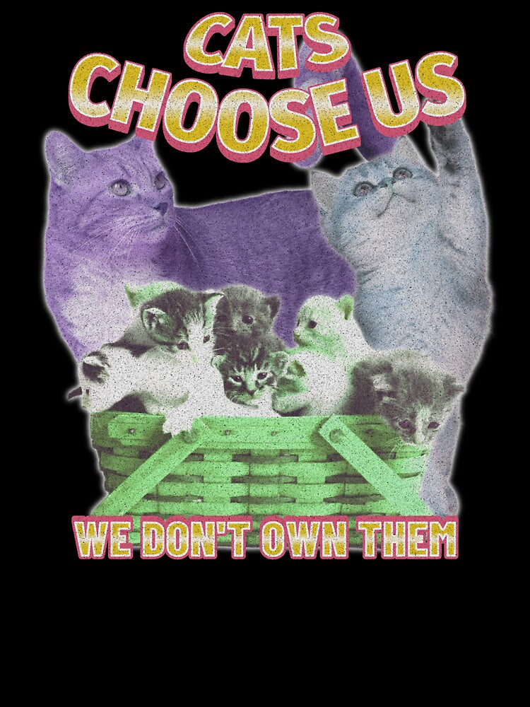 Cats Choose Us – Cute Cat Lover Quote Multi Cat Design by ThreadAuraES