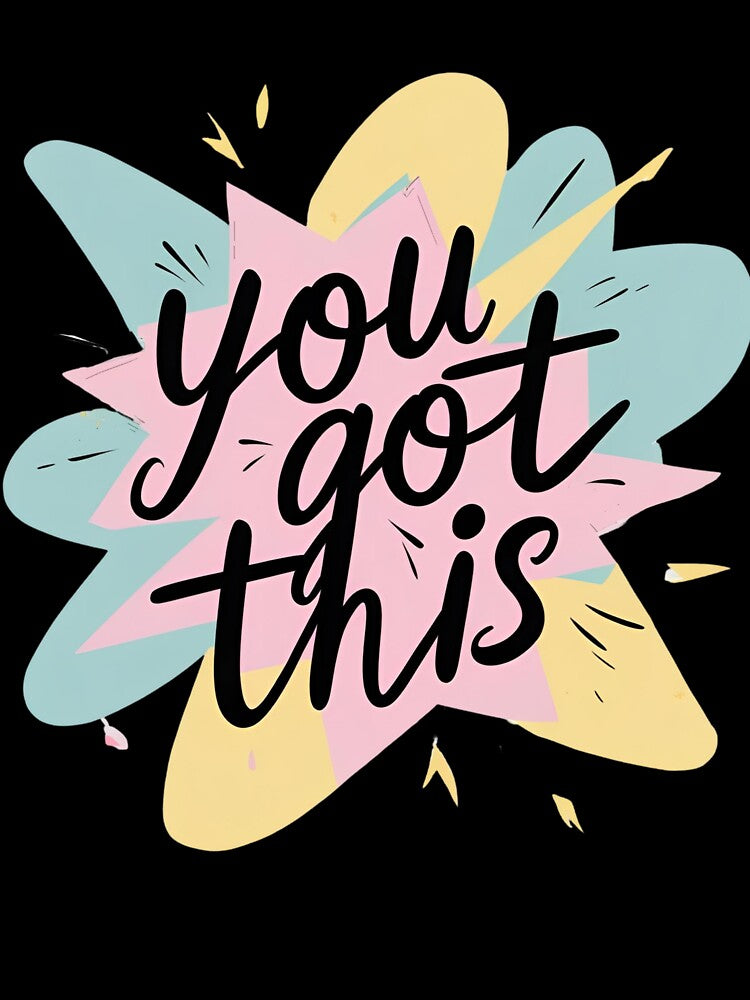 You Got This – Positive Boost Minimal Shirt by Just You Tee | Say It Loud, Wear It Proud