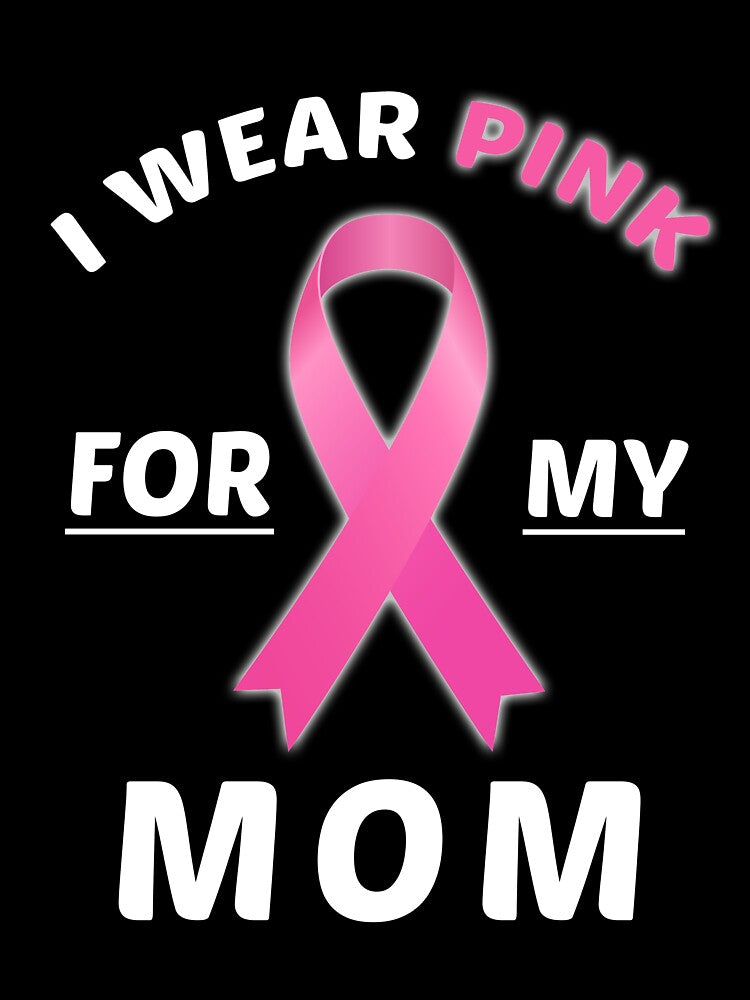 I Wear Pink For My Mom Breast Cancer Awareness T-Shirt by AllStarMerch