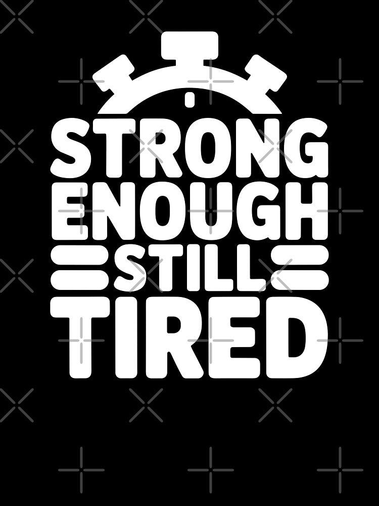 Strong Enough, Still Tired by theartfulaspie