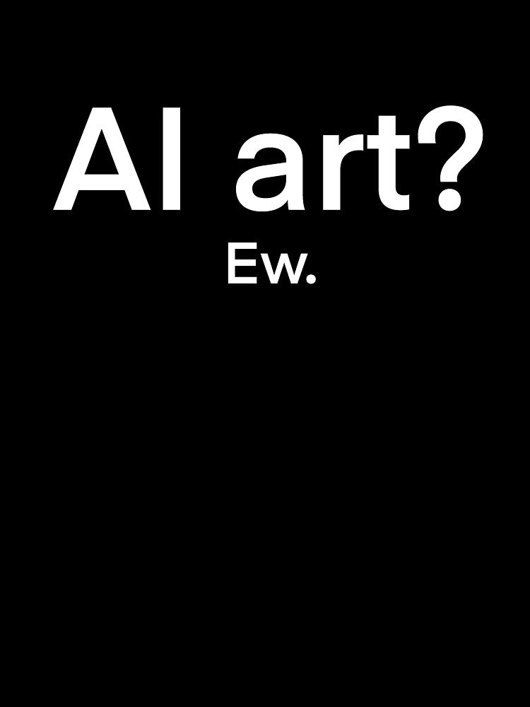 AI? Ew. by kimeneycricket