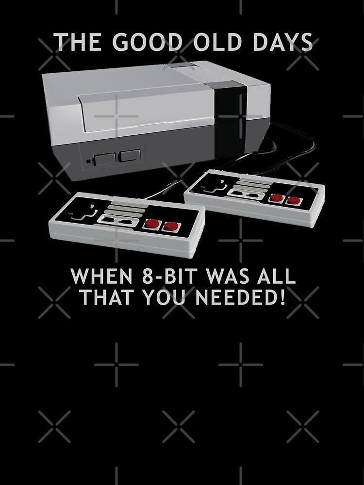 Retro gaming "The Good Old Days When 8-bit Was All That You Needed!" by JDMTees