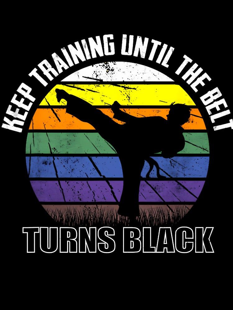 Keep training until the belt turns black Karate Short Sleeve by qlgzeraelo36
