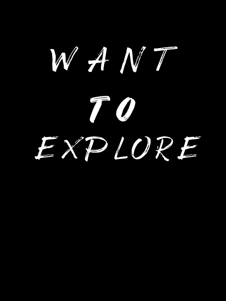 Want to explore by younesennassiri