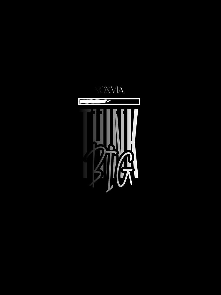 THINK BİG by NOXVIA