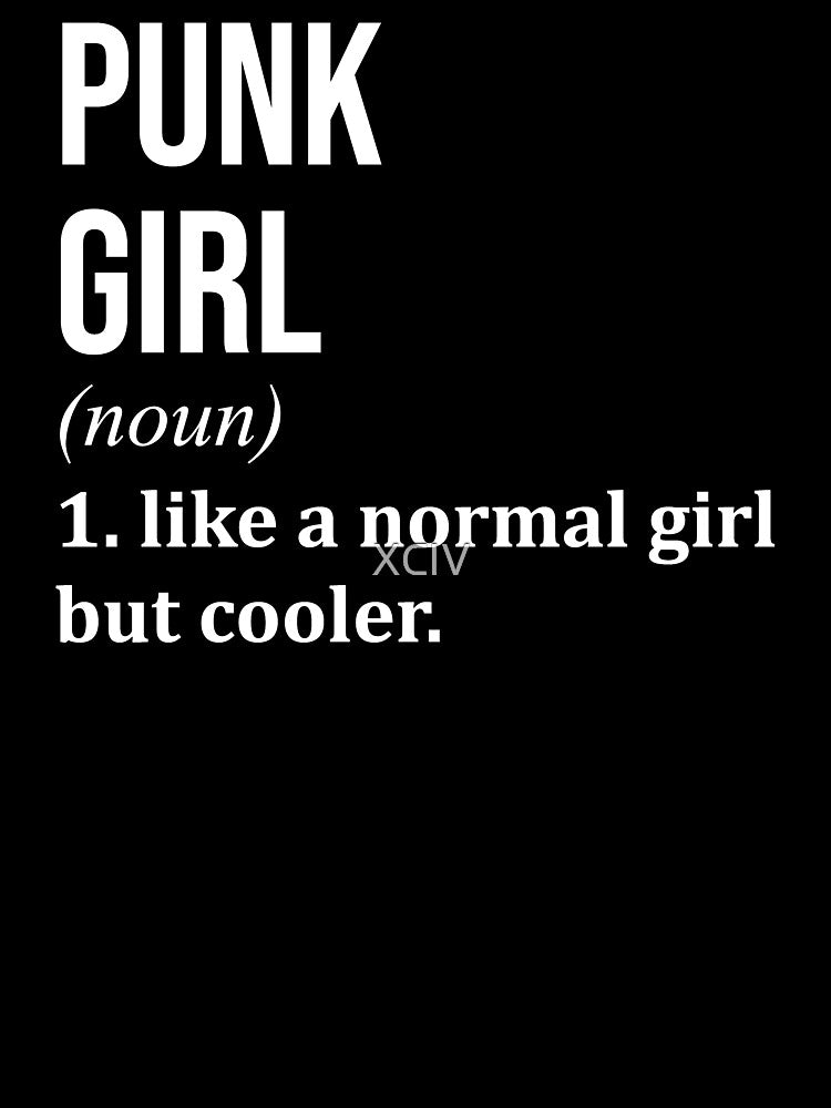 Punk Girl Definition Punk for Women by XCIV