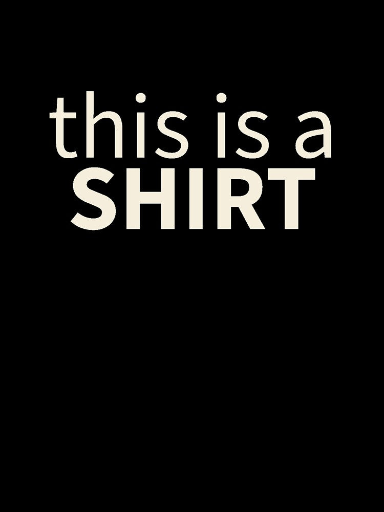 This is a SHIRT by Shy-Crab