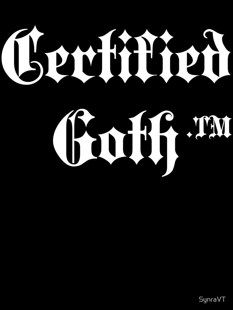Certified Goth.TM by SynraVT