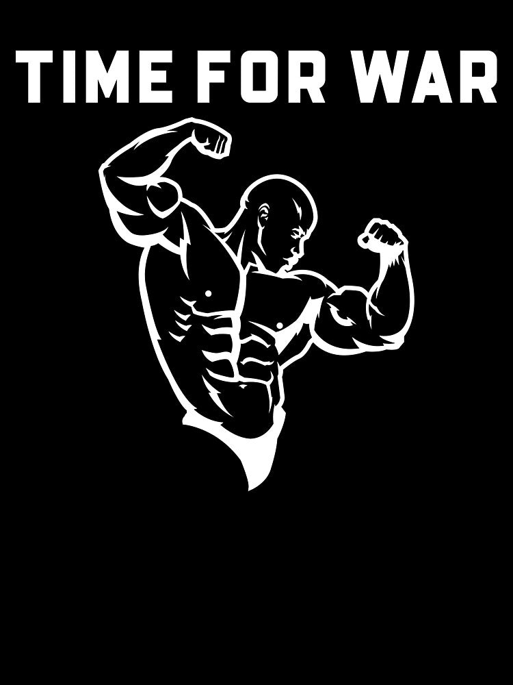 Time For War by GymMotivation