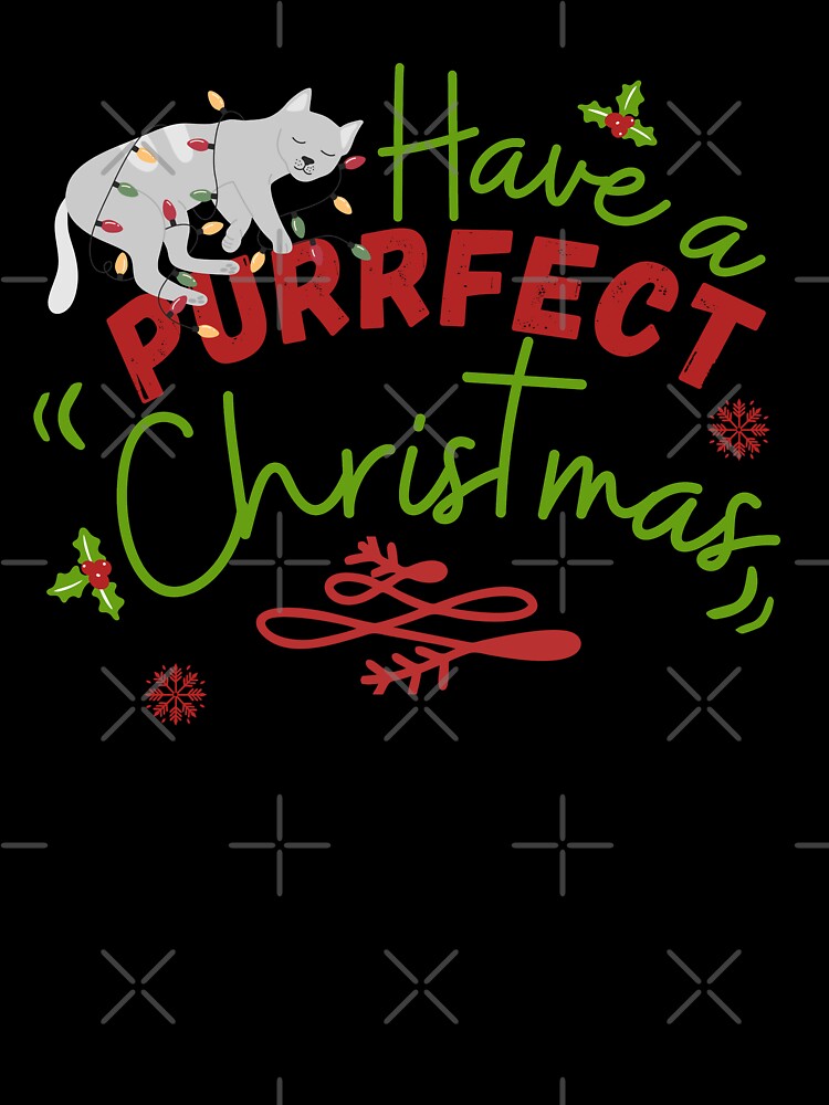 Cat lover  christmas cat, Have a purrfect christmas-Funny Cat by medoutfits