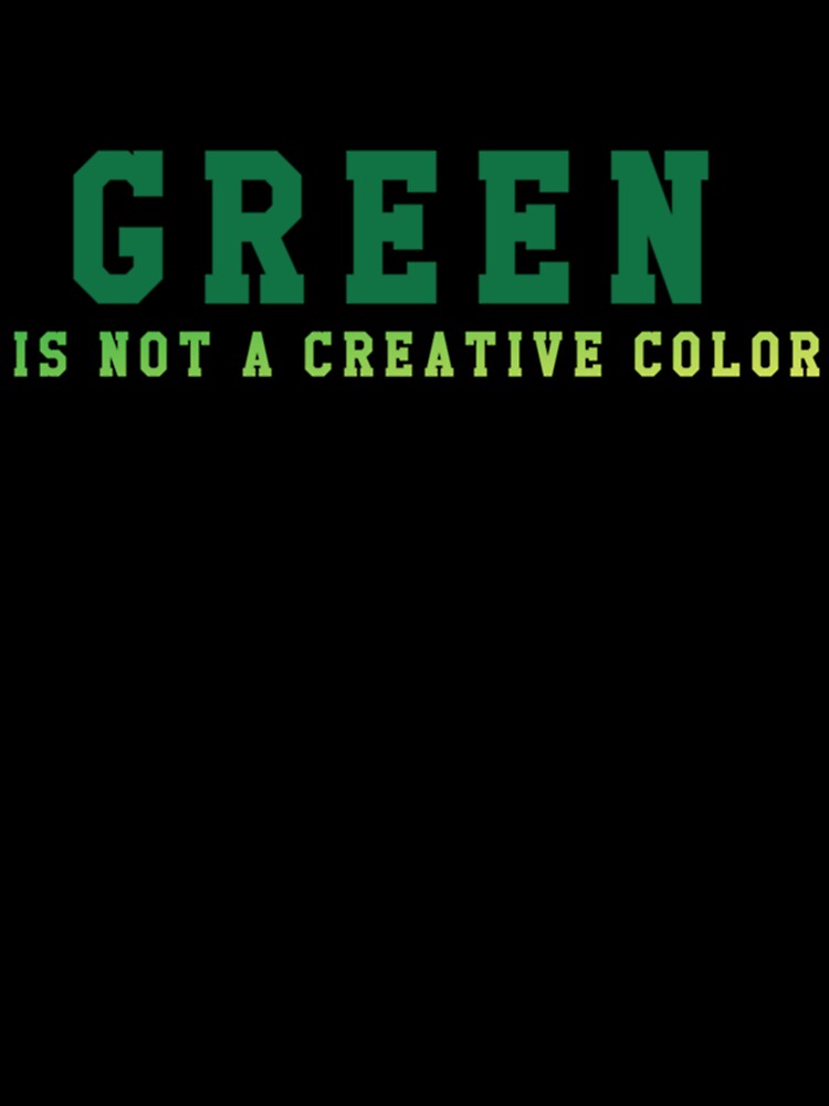 green is not a creative color (6) by UKAmobile