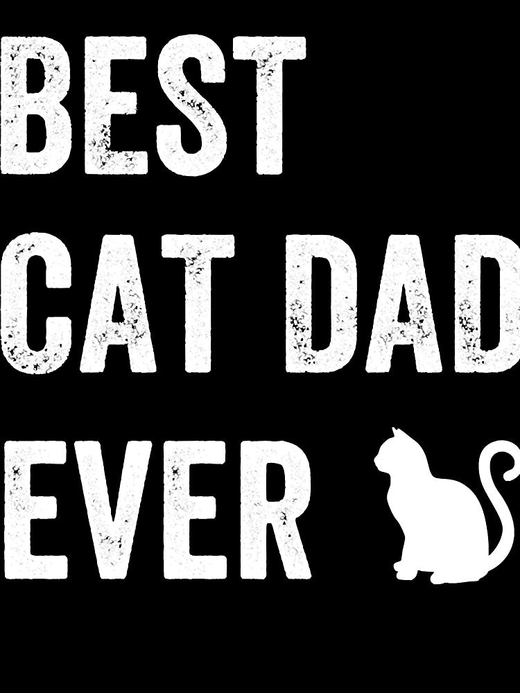 Best Cat Dad Ever by ashakuparo