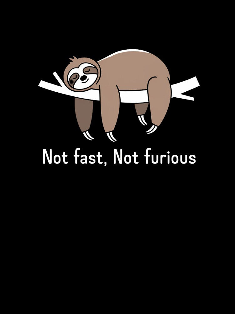 Not Fast, Not Furious by JoyInk
