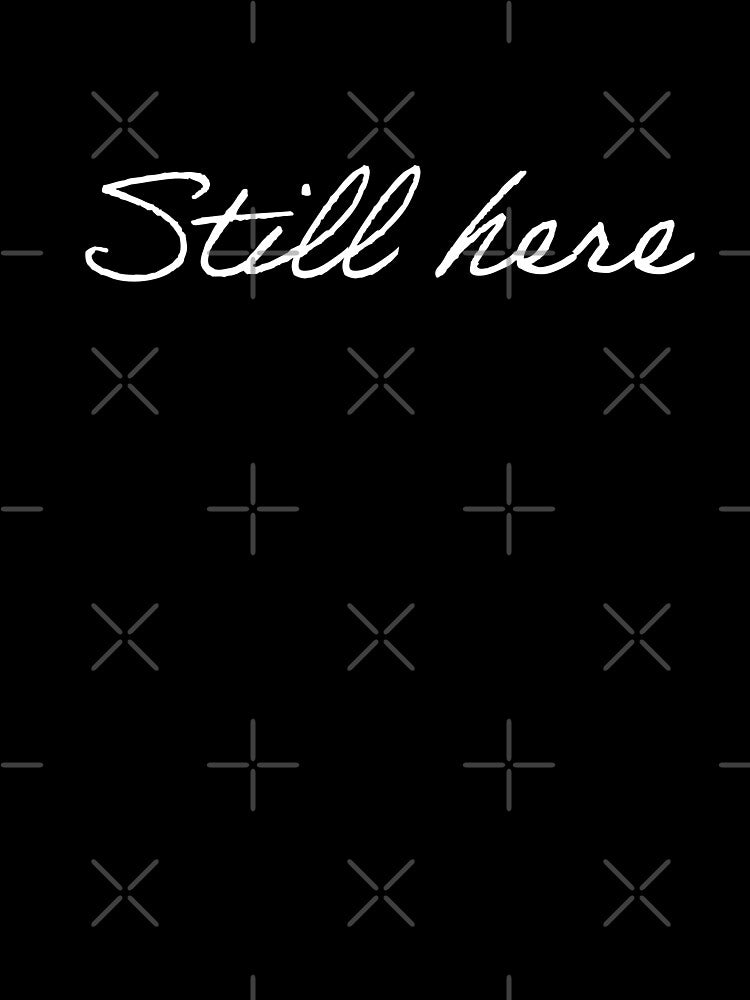 Still here by sanartstudio