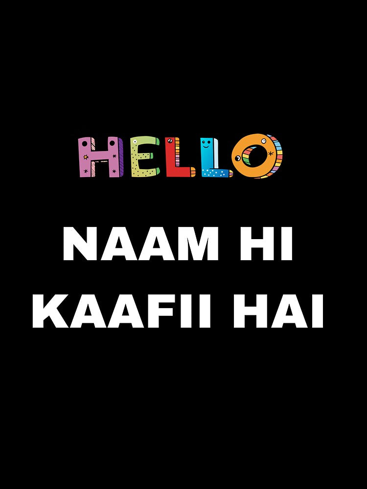 Naam Hi Kaafi Hai – Minimal Attitude Hindi T-Shirt | Premium Cotton by Easy Buy Store By Sanjay