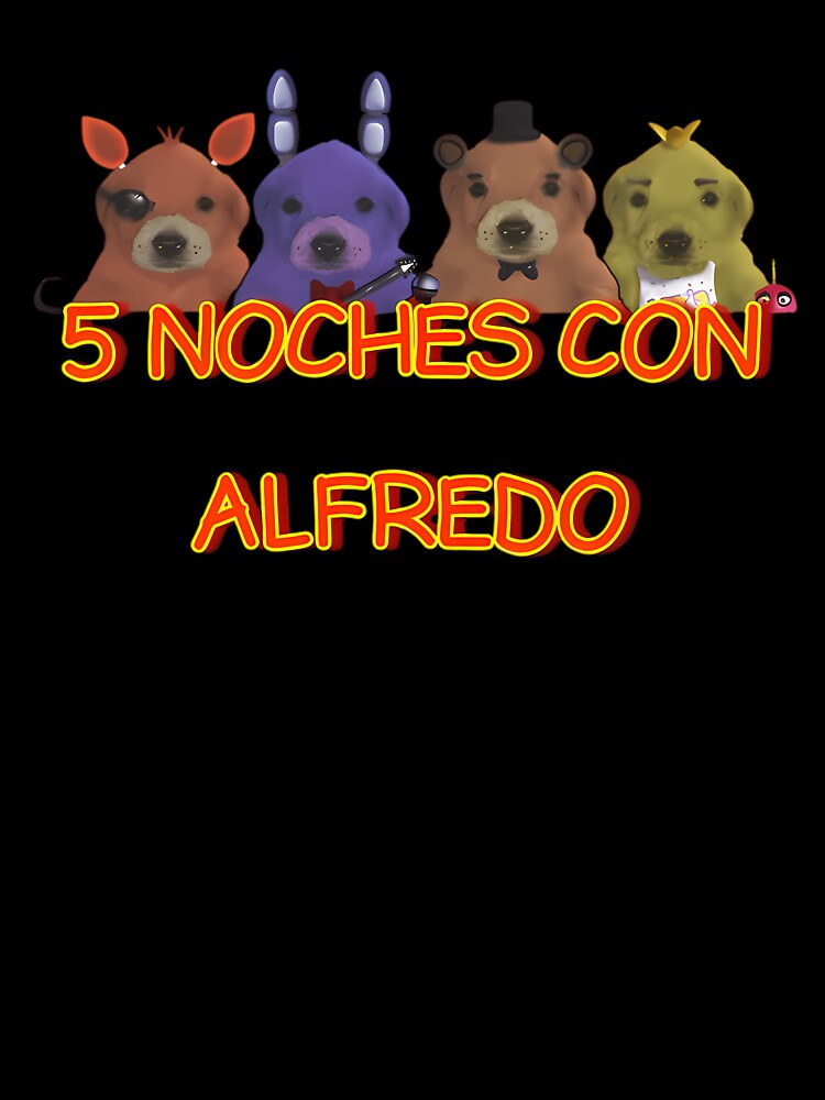 5 Noche Con Alfredo by DeseraeFreeny81