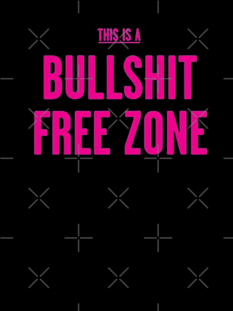This is a bullshlt free zone t shirt by KewlMix