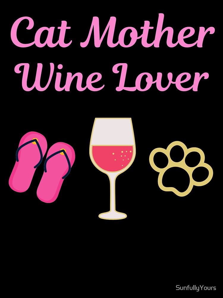 Cat Mother Wine Lover by SunfullyYours
